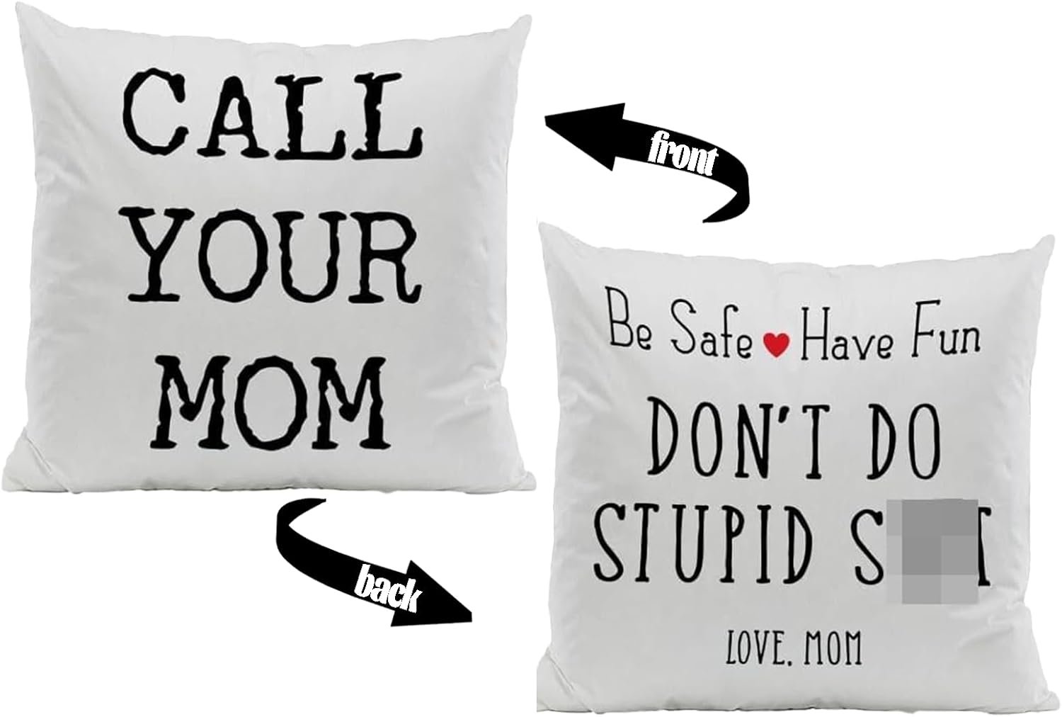 Call Your Mom Be Safe Have Fun Don't Do Stupid Love Mom 18''x18''Reversible Throw Pillow Case Decorative Home Bedroom College Dorm Cushion Cover,Sofa Bed Couch Decor,Son Daughter Graduation Gift
