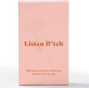 Listen B*tch Affirmation Cards | 50...