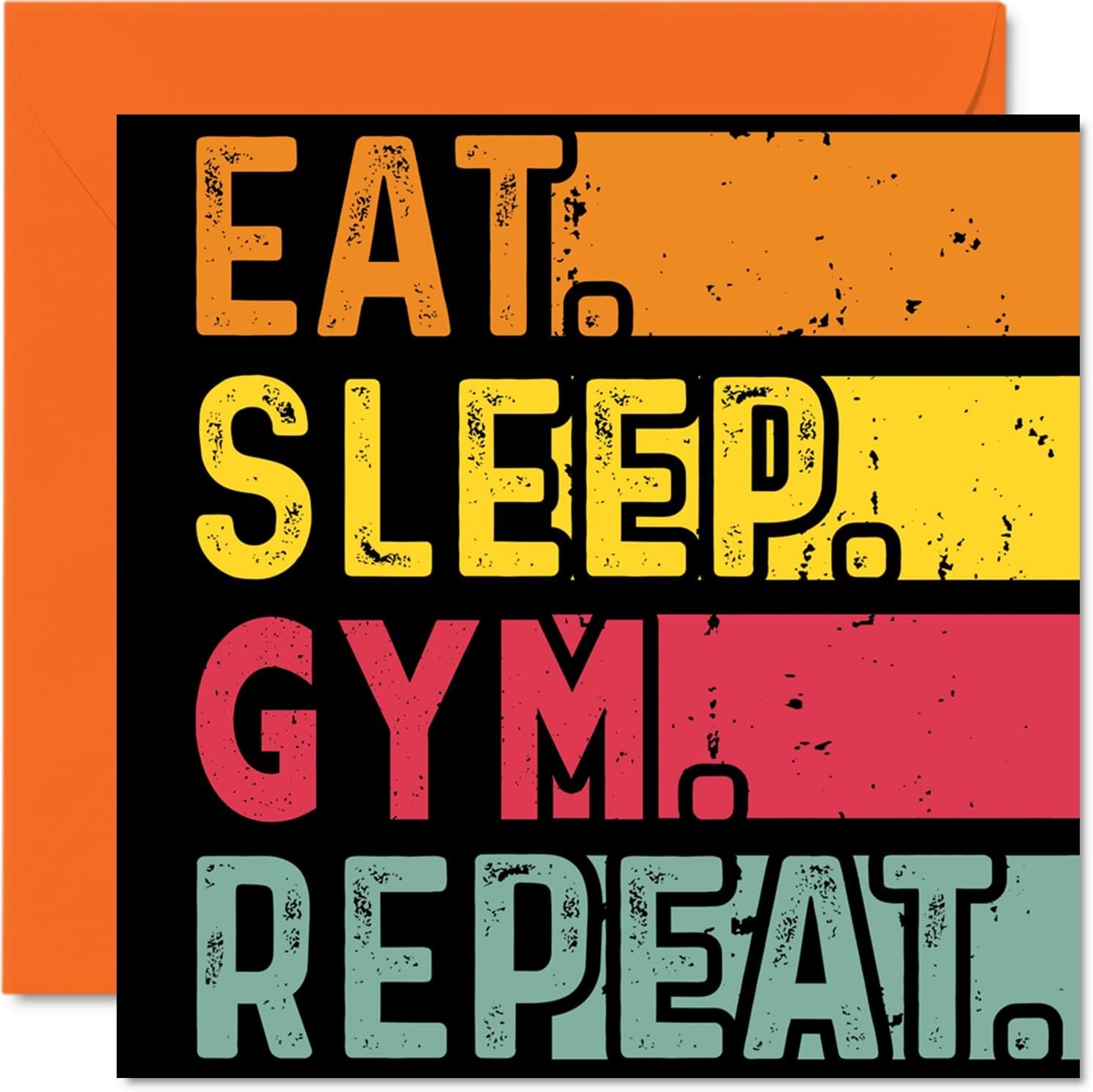 Birthday Card Funny for Her or Him - Eat, Sleep, Gym, Repeat - Happy Birthday Cards for Workout Fitness Lovers Gifts, 5.7 x 5.7 Inch Birthday Greeting Cards for All Occasions Kids or Adult