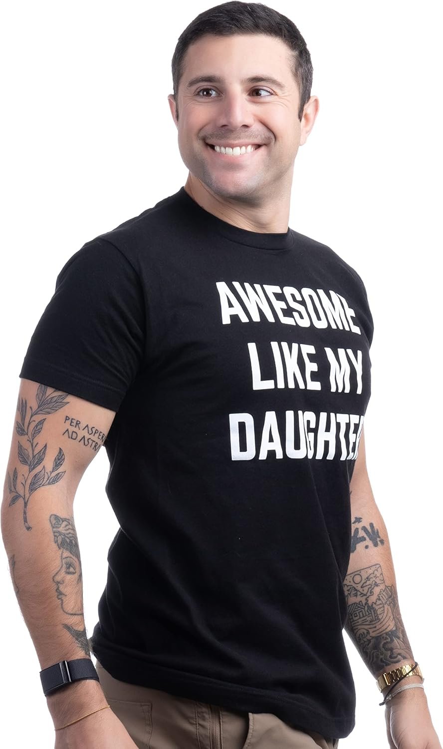 Awesome Like my Daughter | Funny Tee Shirt, Sarcastic Saying Humor Dad Joke T-shirt for Father Grandpa Daddy - Image 3