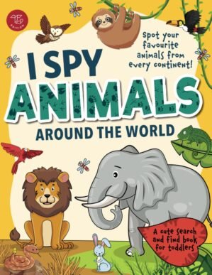 I Spy Animals Around the World: Spo...