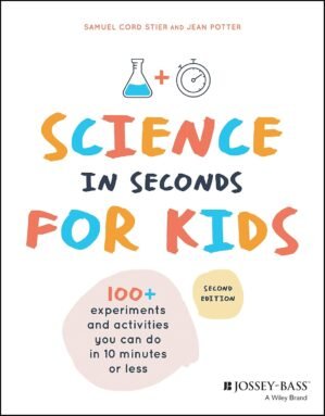 Science in Seconds for Kids: Over 1...