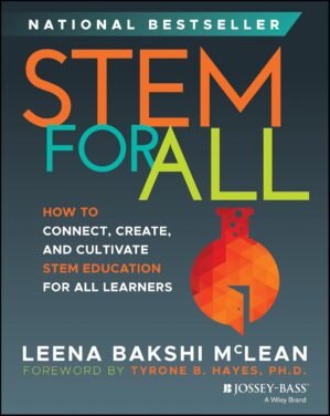 STEM for All: How to Connect, Creat...