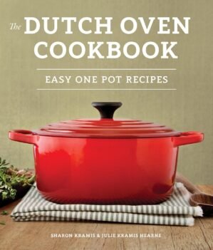 The Dutch Oven Cookbook: Recipes fo...