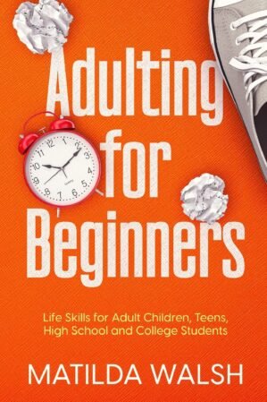 Adulting for Beginners – Life...