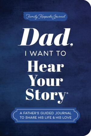 Dad, I Want to Hear Your Story (Exp...