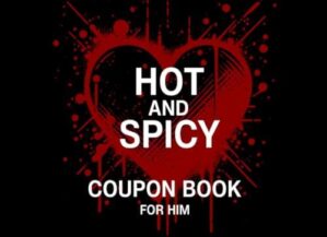 Hot & Spicy Coupon Book for Him...