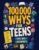 100,000 Whys – The Big Journey for Teens: An Inspiring Book of Smart Questions About Friendship, Life Skills, Money, and Growing Up | The Perfect Gift for Curious Teens Age 12-17