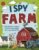 I Spy Farm: Find Animals, Tractors & More on an Exciting Farm Day Adventure! A Cute Search and Find Book for Toddlers (I Spy Books for Toddlers)